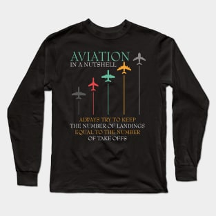 Funny Pilot Aviation In A Nutshell Long Sleeve T-Shirt